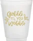 Perfect Stix 16oz Frost Flex Cups with Gobble Till You Wobble Print - Pack of 25ct