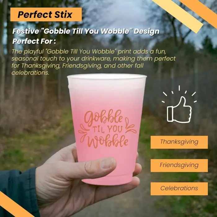 Perfect Stix 16oz Frost Flex Cups with Gobble Till You Wobble